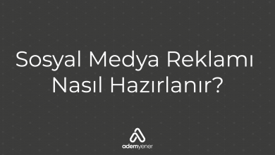 Sosyal Medya Reklamı Nasıl Hazırlanır