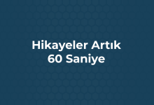 Instagram'da Hikayeler Artık 60 Saniye