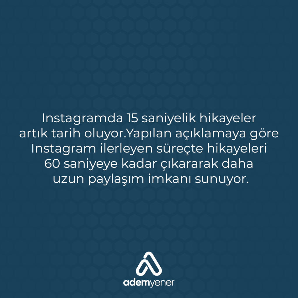 Instagram'da Hikayeler Artık 60 Saniye